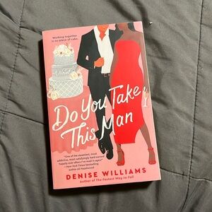 do you take this man by denise williams - paperback romcom book